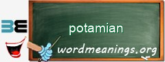 WordMeaning blackboard for potamian